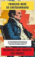 E-Book (epub) Memoiren von jenseits des Grabes von François-René de Chateaubriand