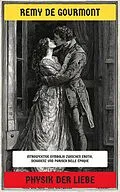 E-Book (epub) Physik der Liebe von Remy de Gourmont