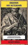 E-Book (epub) Gegen Krieg von Erasmus von Rotterdam