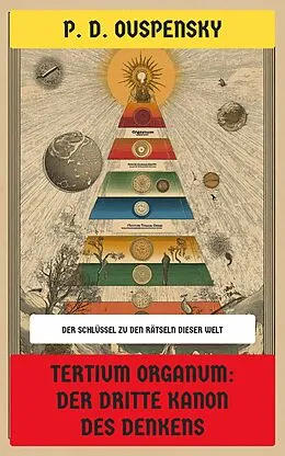 E-Book (epub) Tertium Organum: Der dritte Kanon des Denkens von P. D. Ouspensky