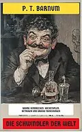 E-Book (epub) Die Schwindler der Welt von P. T. Barnum
