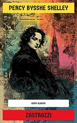 E-Book (epub) Zastrozzi von Percy Bysshe Shelley