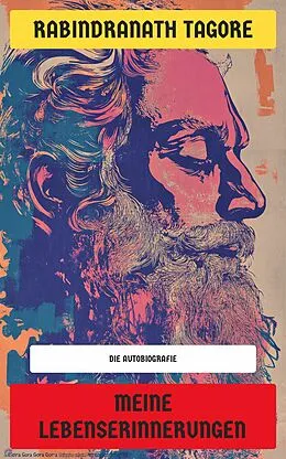E-Book (epub) Meine Lebenserinnerungen von Rabindranath Tagore