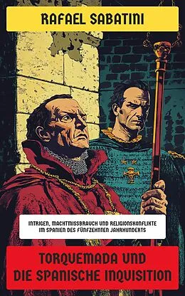 E-Book (epub) Torquemada und die spanische Inquisition von Rafael Sabatini