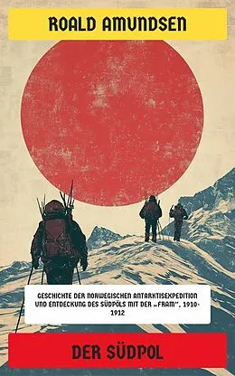 E-Book (epub) Der Südpol von Roald Amundsen