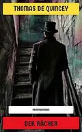 E-Book (epub) Der Rächer von Thomas De Quincey