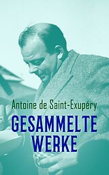 E-Book (epub) Gesammelte Werke von Antoine de Saint-Exupéry