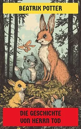 E-Book (epub) Die Geschichte von Herrn Tod von Beatrix Potter