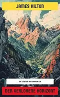 E-Book (epub) Der verlorene Horizont von James Hilton