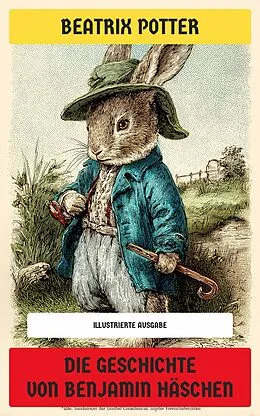 E-Book (epub) Die Geschichte von Benjamin Häschen von Beatrix Potter