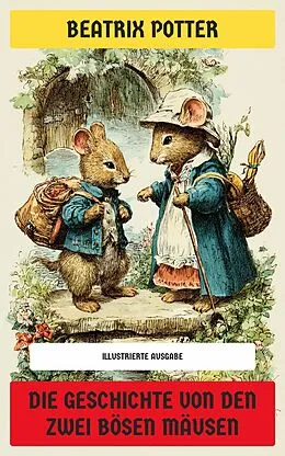 E-Book (epub) Die Geschichte von den zwei bösen Mäusen von Beatrix Potter