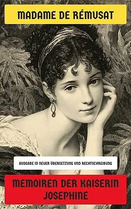 E-Book (epub) Memoiren der Kaiserin Josephine von Madame de Rémusat
