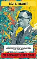 E-Book (epub) Die Demokratie der Dinge von Levi R. Bryant