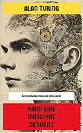 E-Book (epub) Kann eine Maschine denken? von Alan Turing