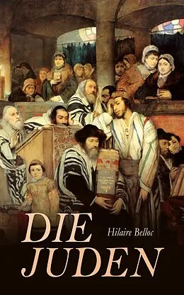 E-Book (epub) Die Juden von Hilaire Belloc