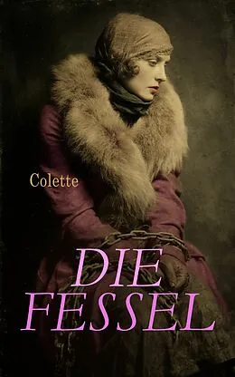 E-Book (epub) Die Fessel von Colette