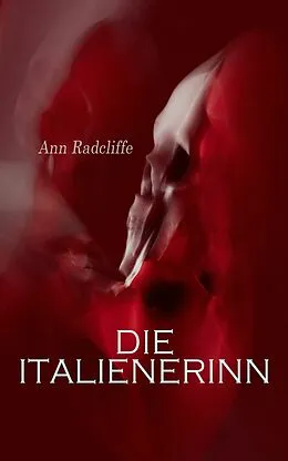 E-Book (epub) Die Italienerinn von Ann Radcliffe