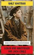 E-Book (epub) Leben und Abenteuer von Jack Engle von Walt Whitman