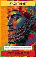 E-Book (epub) Kyrus der Große von Jacob Abbott