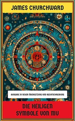 E-Book (epub) Die heiligen Symbole von Mu von James Churchward