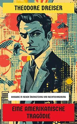 E-Book (epub) Eine amerikanische Tragödie von Theodore Dreiser