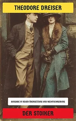 E-Book (epub) Der Stoiker von Theodore Dreiser