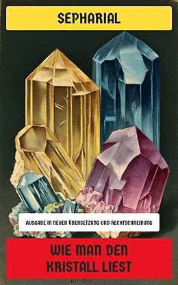 E-Book (epub) Wie man den Kristall liest von Sepharial