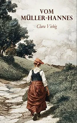 E-Book (epub) Vom Müller-Hannes von Clara Viebig
