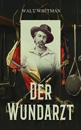 E-Book (epub) Der Wundarzt von Walt Whitman