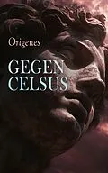 E-Book (epub) Gegen Celsus von Origenes
