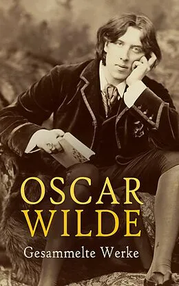 E-Book (epub) Oscar Wilde - Gesammelte Werke von Oscar Wilde
