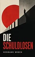 E-Book (epub) Die Schuldlosen von Hermann Broch