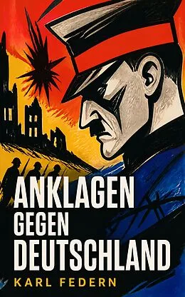 E-Book (epub) Anklagen gegen Deutschland von Karl Federn
