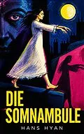 E-Book (epub) Die Somnambule von Hans Hyan
