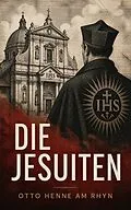 E-Book (epub) Die Jesuiten von Otto Henne Am Rhyn