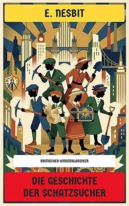 E-Book (epub) Die Geschichte der Schatzsucher von Edith Nesbit