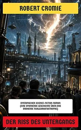 E-Book (epub) Der Riss des Untergangs von Robert Cromie