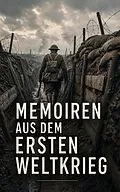 E-Book (epub) Memoiren aus dem Ersten Weltkrieg von Lawrence von Arabien, Manfred Von Richthofen, Joachim Ringelnatz