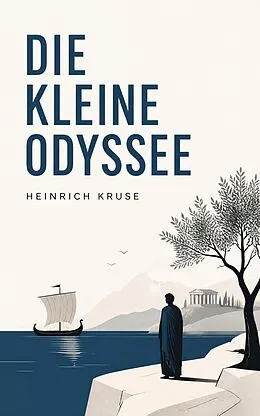 E-Book (epub) Die kleine Odyssee von Heinrich Kruse