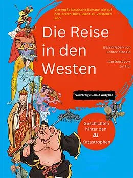 E-Book (epub) Die Reise in den Westen: Eine neue Perspektive (Vollfarbige Comic-Ausgabe) von Lehrer Xiao Ge