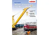 Sachbuch (Wieder-)Einsteigen in die Märklin Modellbahn von 