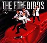 The Firebirds CD Back To The 50s & 60s