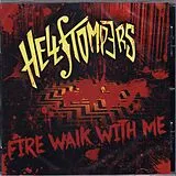 Hellstompers CD Fire Walk With Me