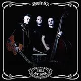 Route 67 Vinyl I Kill My Love