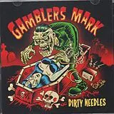 Gamblers Mark Vinyl Dirty Needles