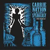 Carrie Nation & The Speakeasy Vinyl Hatchetations