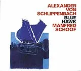 Alexander von Schlippenbach CD Blue Hawk