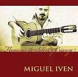 Miguel Iven CD Flamenco De Solera Y Crianza