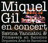 Miguel Gil, Savina Yannatou CD En Concert