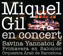 Miguel Gil, Savina Yannatou CD En Concert